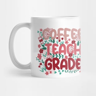 Coffee Teach Grade in Spring Colors Mug